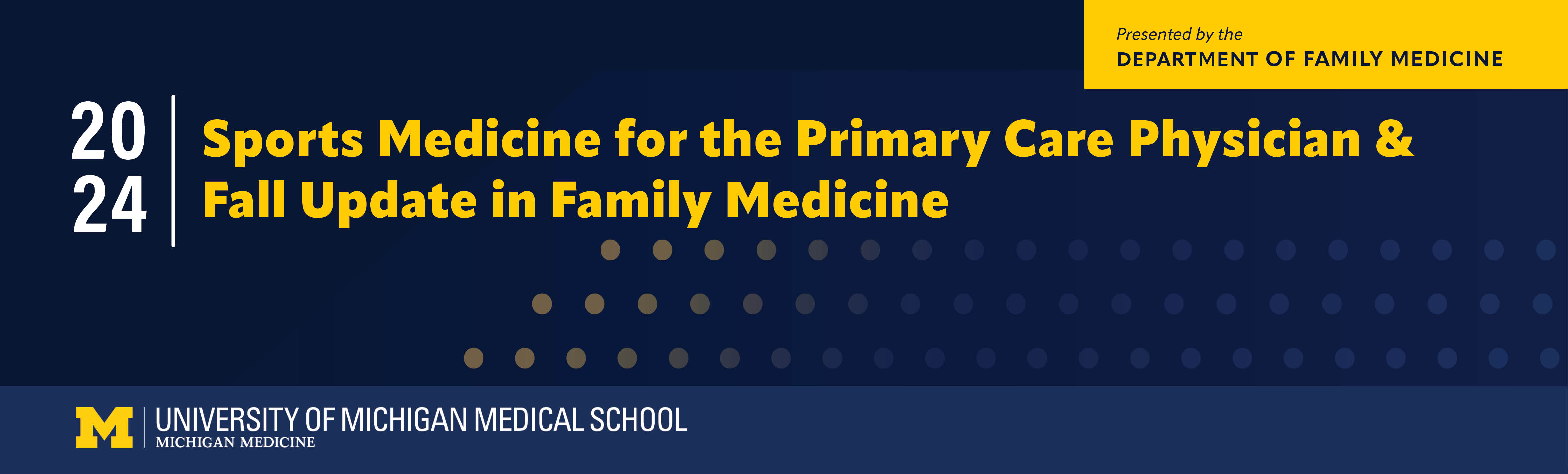 Sports Medicine for the Primary Care Physician & Fall Update in Family Medicine Banner